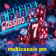 multicanais pm